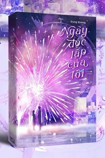 Ngày Độc Lập Của Tôi - Dung Quang