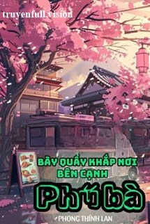 Bày Quầy Khắp Nơi Bên Cạnh Phú Bà