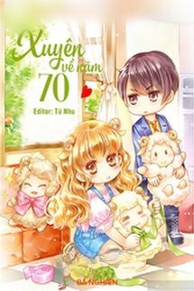 Xuyên Về Năm 70