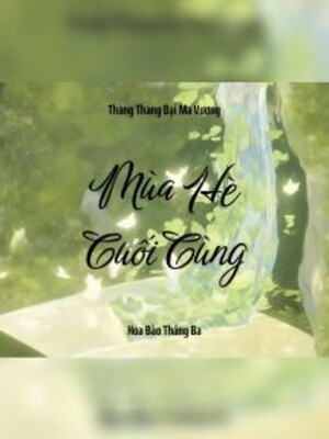 Mùa Hè Cuối Cùng - Thang Thang Đại Ma Vương