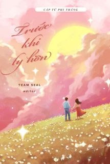 Trước Khi Ly Hôn - Cáp Tử Phi Thăng