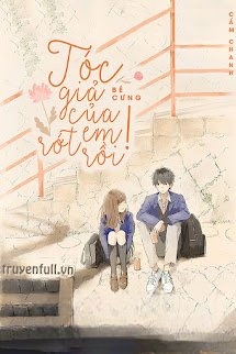 Bé Cưng, Tóc Giả Của Em Rớt Rồi