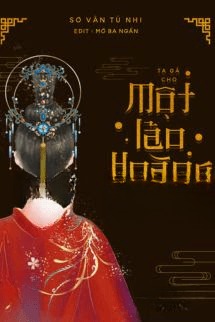 Ta Gả Cho Một Lão Hoàng Đế