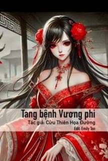 Tang Bệnh Vương Phi - Cửu Thiên Hoạ Đường