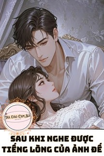 Sau Khi Nghe Được Tiếng Lòng Của Ảnh Đế