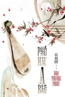 Phế Hậu A Bảo - Đao Thượng Phiêu