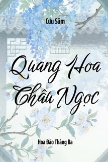 Quang Hoa Châu Ngọc - Cưu Sâm