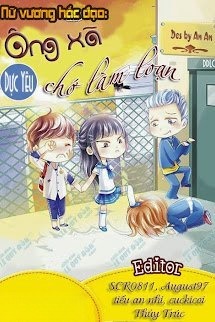 Nữ Vương Hắc Đạo: Ông Xã Chớ Làm Loạn