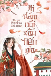 Ai Dám Nói Xấu Tiểu Gia?