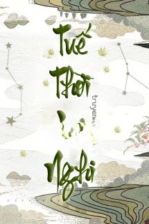 Tuế Thời Lai Nghi - Phi 10