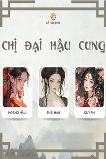Chị Đại Hậu Cung