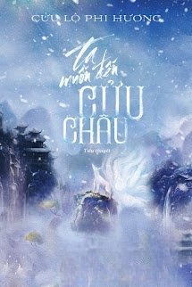 Ta Muốn Đến Cửu Châu