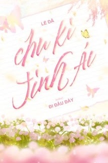 Chu Kỳ Tình Ái - Lễ Dã