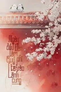 Ngày Đầu Tiên Làm Quý Phi Ta Vào Lãnh Cung