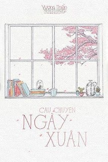 Câu Chuyện Ngày Xuân