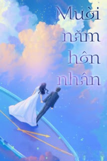 Mười Năm Hôn Nhân