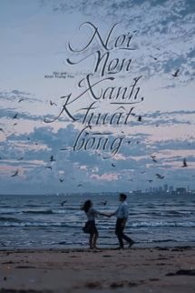 Nơi Non Xanh Khuất Bóng - Kính Trung Thư