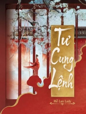 Tư Cung Lệnh - Mễ Lan Lady