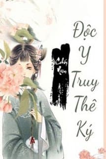 Độc Y Truy Thê Ký