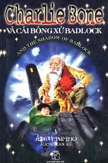 Charlie Bone 7: Charlie Bone Và Cái Bóng Xứ Badlock
