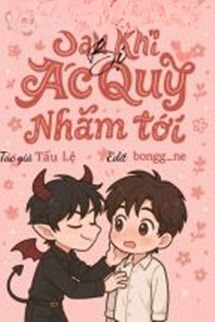 Sau Khi Bị Ác Quỷ Nhắm Tới