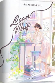 Loạn Nhịp - Tần Phương Hảo