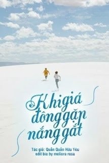 Khi Giá Đông Gặp Nắng Gắt (Quyển 3)