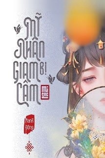 Mỹ Nhân Bị Giam Cầm