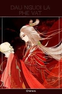 Dẫu Ngươi Là Phế Vật