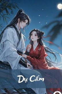 Dụ Cẩm - Thanh Xà Tiểu Kiều