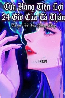 Cửa Hàng Tiện Lợi 24 Giờ Của Tà Thần