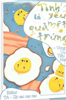 Tình Yêu Là Một Quả Trứng