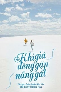 Khi Giá Đông Gặp Nắng Gắt (Quyển 1)