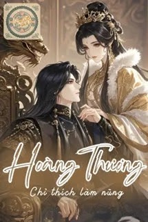 Hoàng Thượng Chỉ Thích Làm Nũng