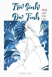 Trời Sinh Đa Tình - Nhất Linh Cửu Lục