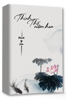 Thịnh Thế Niệm Hoa