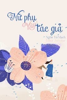 Nữ Phụ Vs Tác Giả