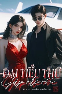 Đại Tiểu Thư Gặp Rắc Rối - Đại Tiểu Tỷ Hữu Ma Phiền