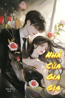 Nhà Của Gia Gia - Nhàn Đắc Vô Liêu Đích Tiên Nữ