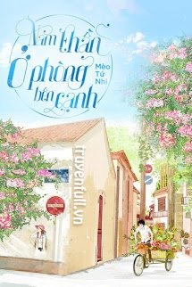 Nam Thần Ở Phòng Bên Cạnh