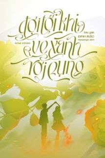 Đợi Tới Khi Ve Xanh Rơi Rụng