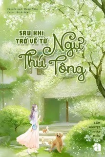 Sau Khi Trở Về Từ Ngự Thú Tông