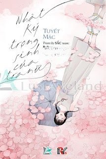 Nhật Ký Trọng Sinh Của Tra Nữ