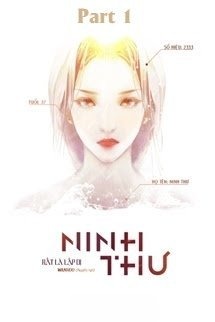 [Quyển 1] Ninh Thư - Rất Là Lập Dị