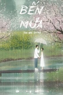 Bến Mưa - Trĩ Hạ