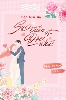 Sự Thiên Vị Độc Nhất