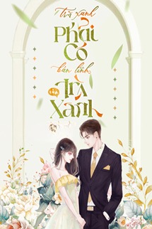 Trà Xanh Phải Có Bản Lĩnh Của Trà Xanh