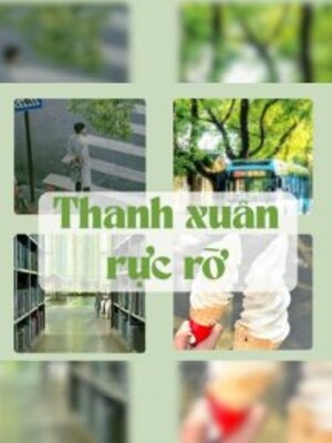 Thanh Xuân Rực Rỡ - Tinh Hà Dao Ký