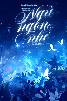 Ngủ Ngon Nhé Mặt Trăng - Vượng Tử A Oai