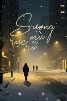 Sương Mù Rực Rỡ - Trần Nhược Chu